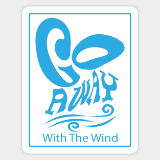 Go Away With The Wind Unisex Blue Sticker